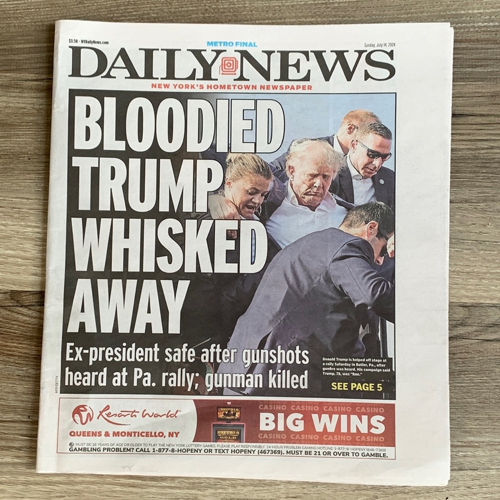 BLOODIED TRUMP WHISKED AWAY DAILY NEWS PAPER NEW YORK July 14 2024 DonaldTrump